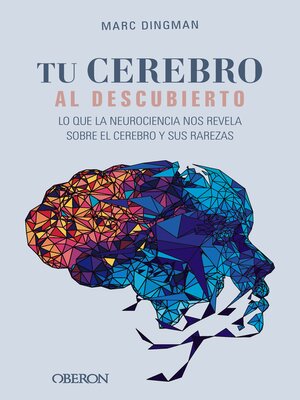 cover image of Tu cerebro al descubierto